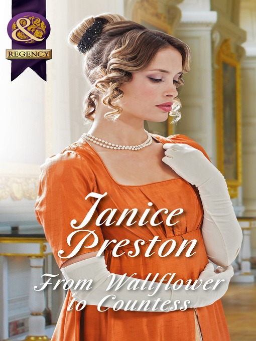 Title details for From Wallflower to Countess by Janice Preston - Available